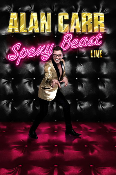 Póster de Alan Carr: Spexy Beast Live