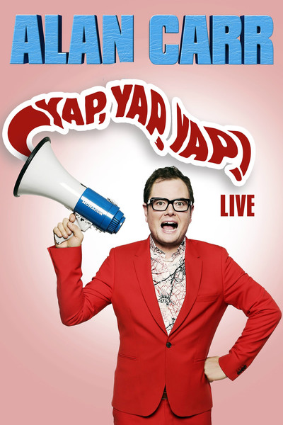 Póster de Alan Carr: Yap, Yap, Yap!