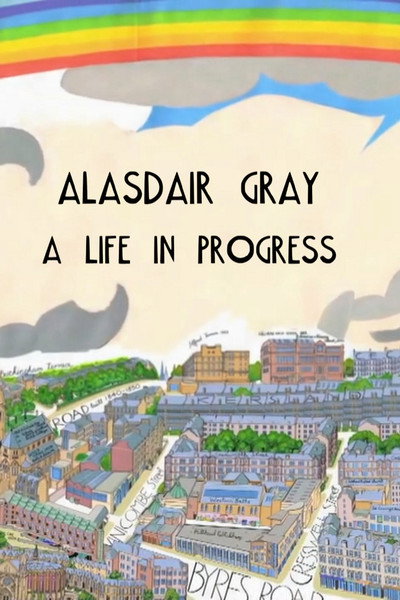 Póster de Alasdair Gray: A Life in Progress