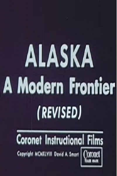 Póster de Alaska: A Modern Frontier (Revised)