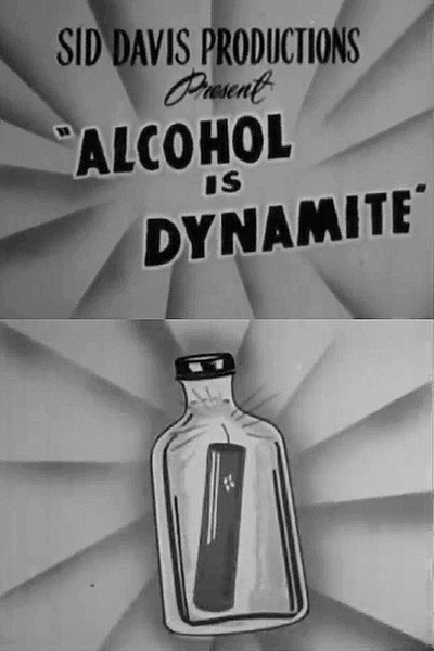 Póster de Alcohol is Dynamite