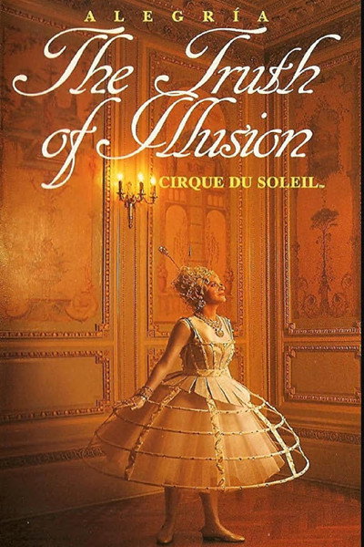 Póster de Alegria: The Truth of Illusion - Cirque du Soleil
