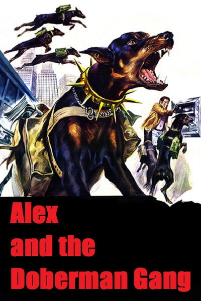 Póster de Alex and the Doberman Gang