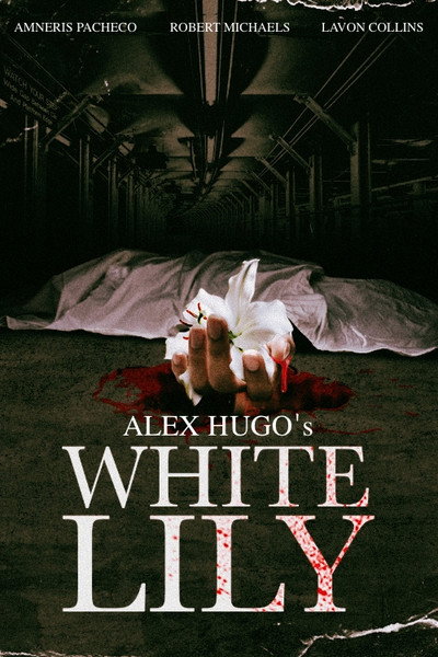 Póster de Alex Hugo's White Lily