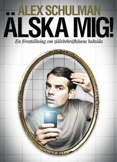 Póster de Alex Schulman: Älska mig