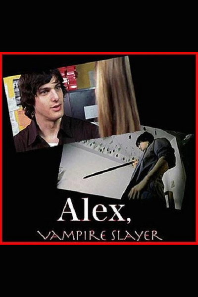 Póster de Alex, Vampire Slayer