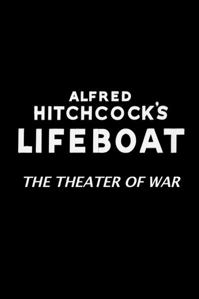 Póster de Alfred Hitchcock's Lifeboat: The Theater of War