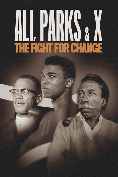 Póster de Ali, Parks & X: The Fight for Change