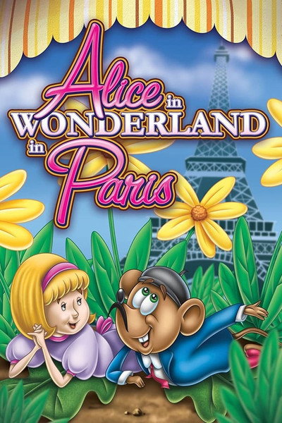 Póster de Alice of Wonderland in Paris
