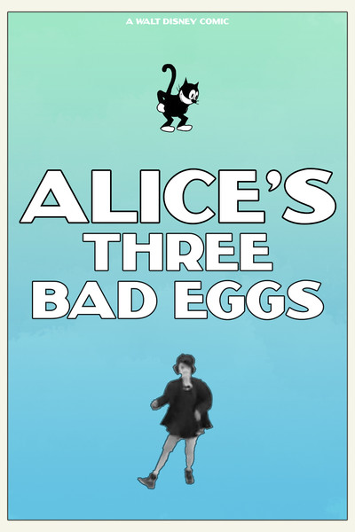 Póster de Alice's Three Bad Eggs
