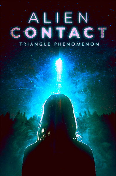 Póster de Alien Contact: Triangle Phenomenon