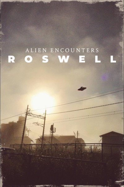 Póster de Alien Encounters: Roswell
