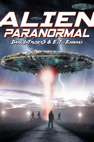 Póster de Alien Paranormal: Dark Intruders and ET Enigmas