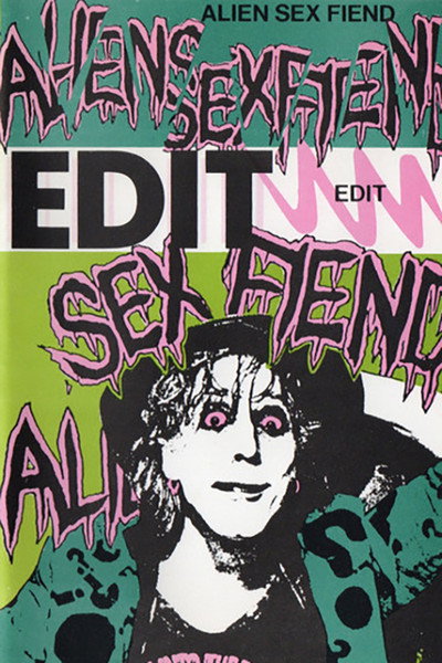 Póster de Alien Sex Fiend: Edit