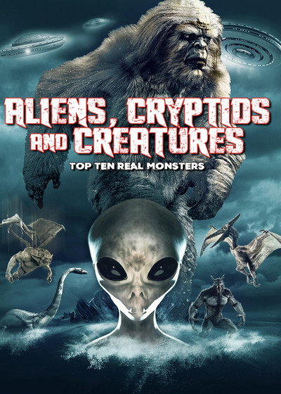 Póster de Aliens, Cryptids and Creatures, Top Ten Real Monsters