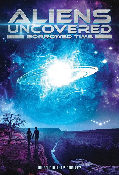 Póster de Aliens Uncovered: Borrowed Time