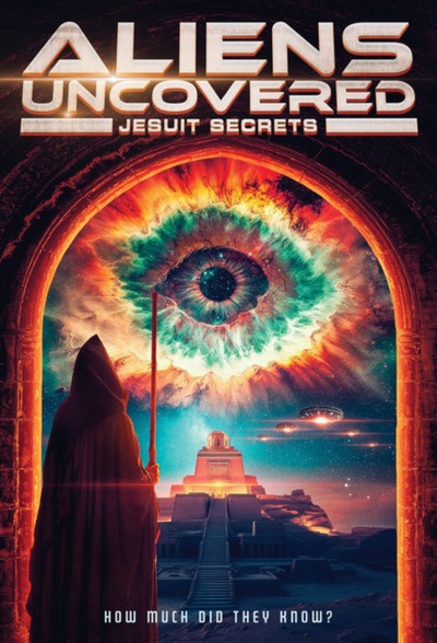 Póster de Aliens Uncovered: Jesuit Secrets