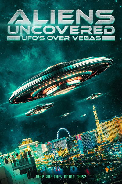 Póster de Aliens Uncovered: UFOs over Vegas