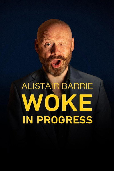 Póster de Alistair Barrie: Woke in Progress