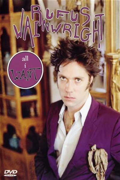 Póster de All I Want: A Portrait of Rufus Wainwright