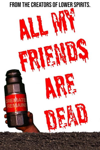 Póster de All My Friends Are Dead