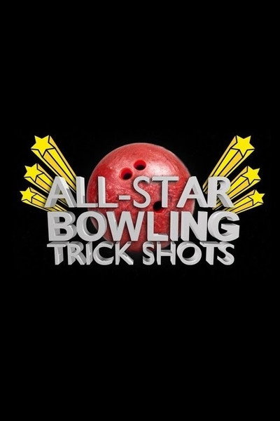 Póster de All Star Bowling Trick Shots