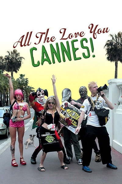 Póster de All the Love You Cannes!