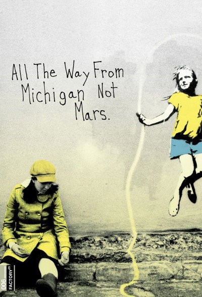 Póster de All the Way from Michigan Not Mars
