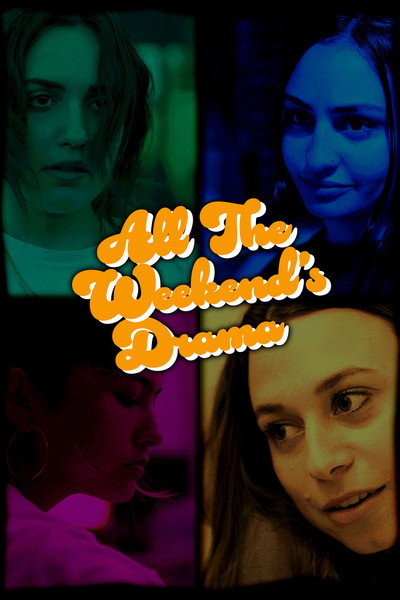 Póster de All the Weekend's Drama