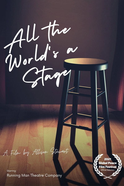 Póster de All the World's A Stage: Running Man Theatre Company