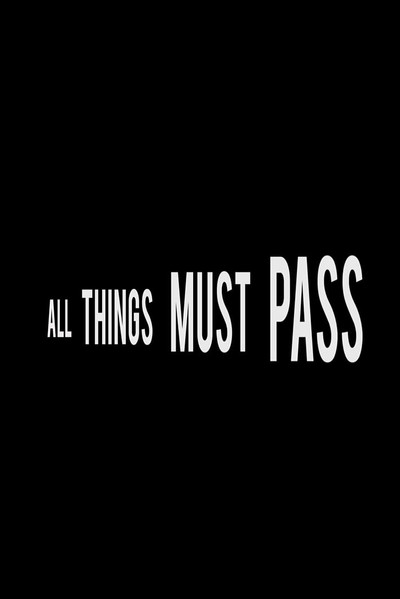 Póster de All Things Must Pass