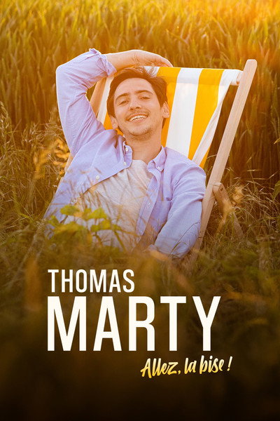 Póster de Allez, la bise!: Thomas Marty