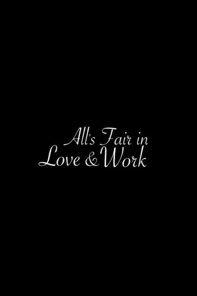 Póster de All's Fair in Love & Work
