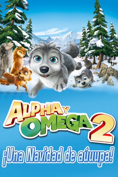 Póster de Alpha y Omega, ¡una navidad de aúuupa!
