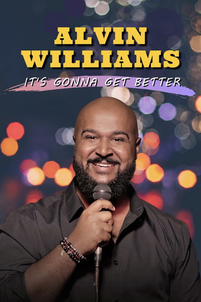 Póster de Alvin Williams: It's Gonna Get Better