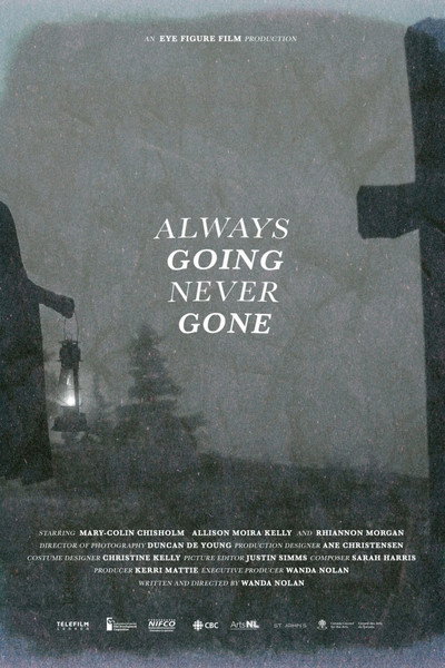 Póster de Always Going Never Gone