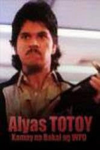 Póster de Alyas Totoy: Kamay Na Bakal Ng WPD