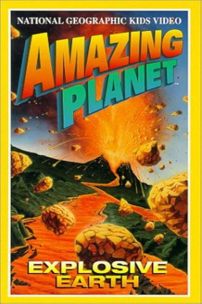 Póster de Amazing Planet: Explosive Earth