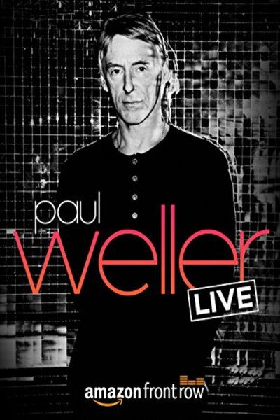 Póster de Amazon Presents Paul Weller LIVE, at The Great Escape