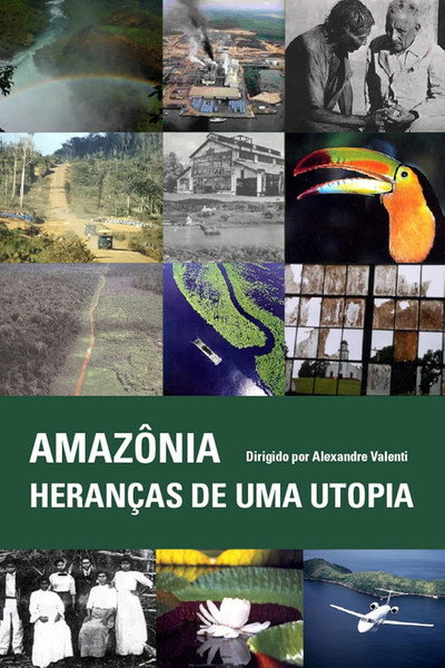 Póster de Amazônia - Heranças de uma utopia