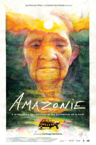 Póster de Amazonie, à la rencontre des gardiens et des gardiennes de la forêt