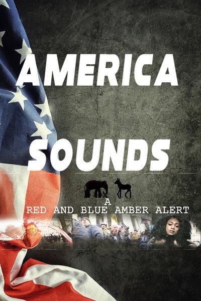 Póster de America Sounds A Red and Blue Amber Alert