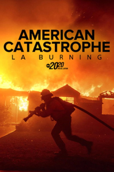 Póster de American Catastrophe: LA Burning -- A Special Edition of 20/20