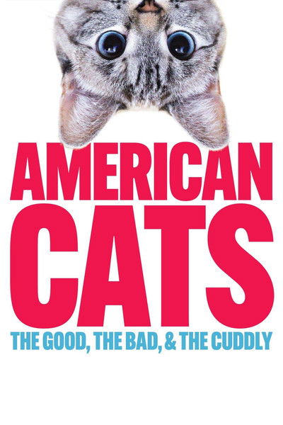 Póster de American Cats: The Good, the Bad, and the Cuddly