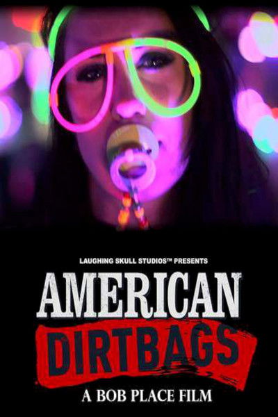 Póster de American Dirtbags