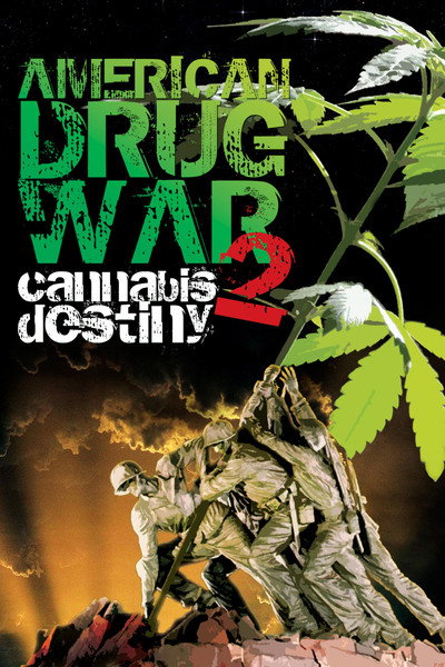 Póster de American Drug War 2: Cannabis Destiny