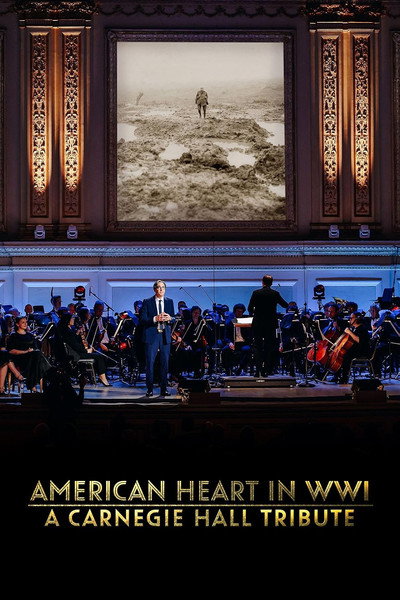 Póster de American Heart in WWI: A Carnegie Hall Tribute