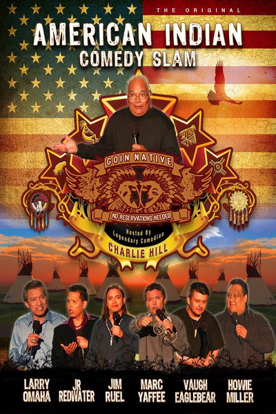 Póster de American Indian Comedy Slam: Goin Native No Reservations Needed