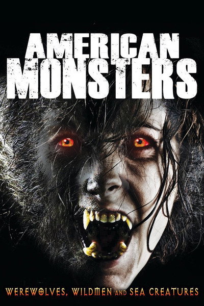 Póster de American Monsters: Werewolves, Wildmen and Sea Creatures
