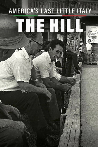 Póster de America's Last Little Italy: The Hill